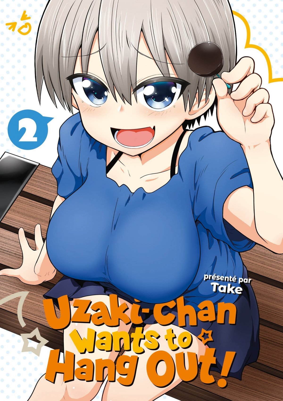 Uzaki-chan Wants to Hang Out ! 2 - Série Uzaki-chan Wants to Hang Out ! par Take - Couverture