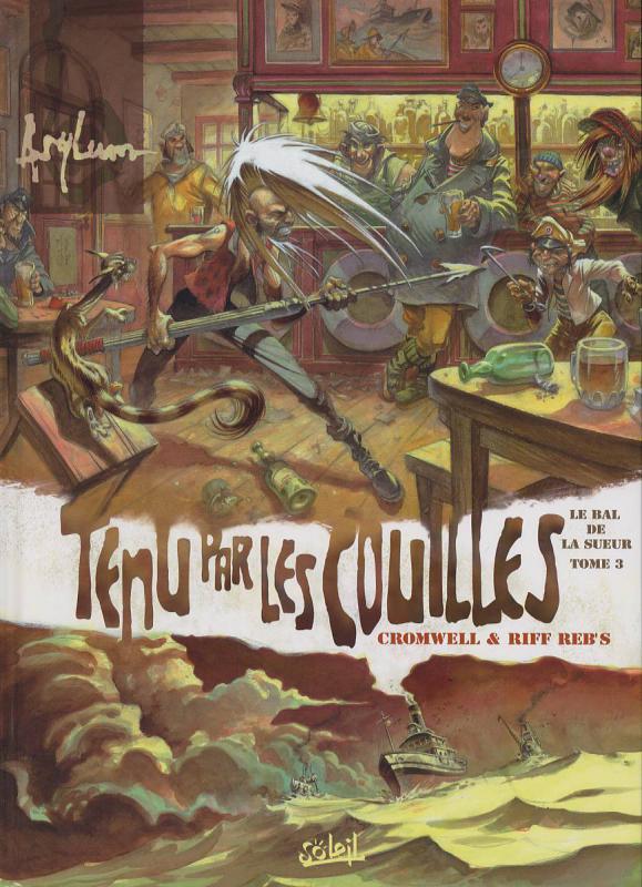 Tenu par les couilles - Série Bal de la sueur (Le) - 9782845654471