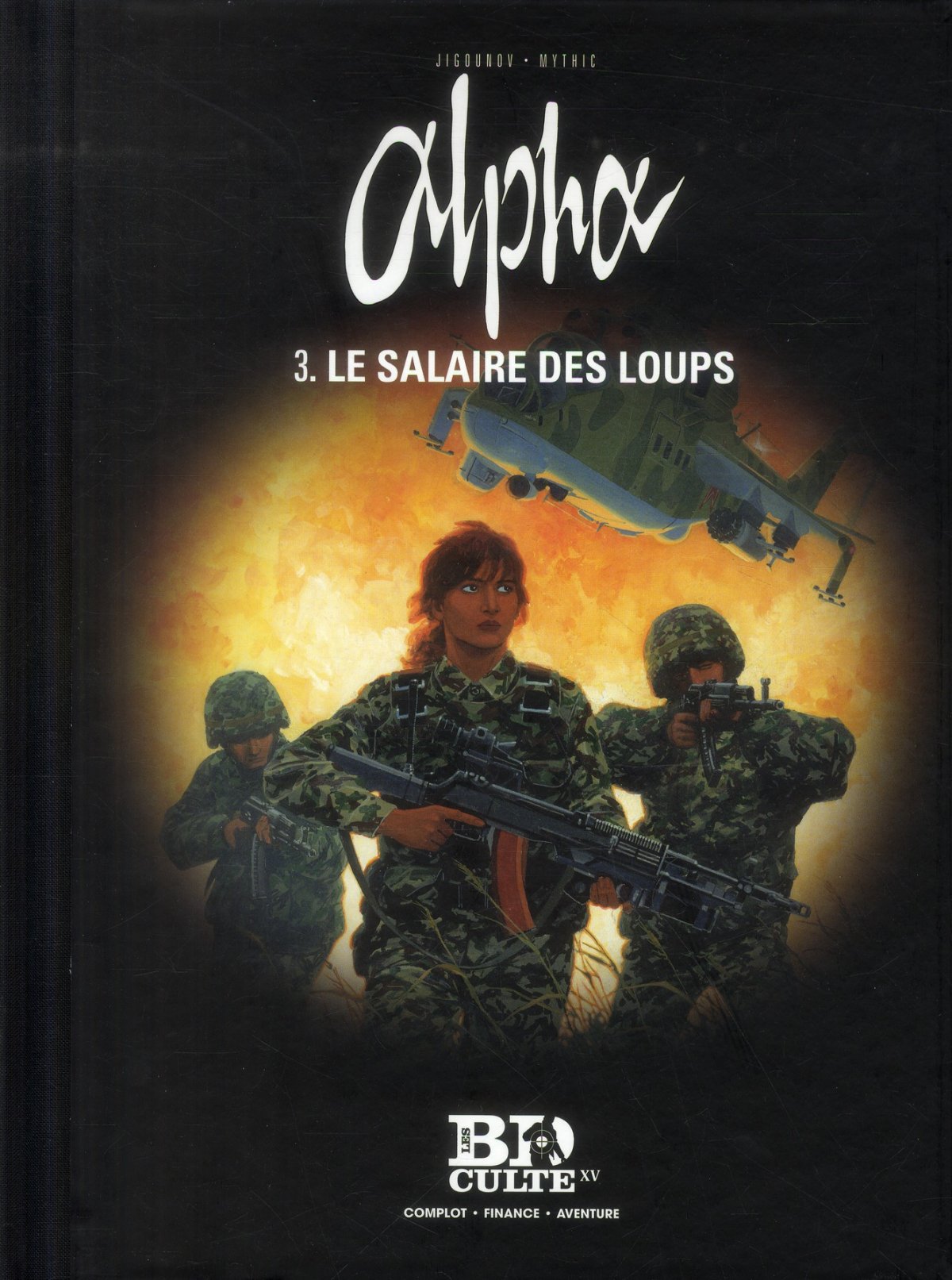 Salaire des Loups (Le) - Série Alpha - 9782810506217