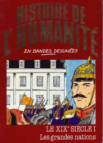 XIXe Siècle (Le) I - Les grandes nations - Série Histoire de l'humanité en bandes dessinées par Alberto Cabado et Eugenio Zoppi - Couverture