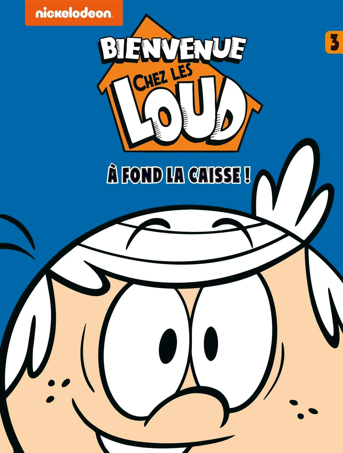 Bienvenue chez les Loud 3