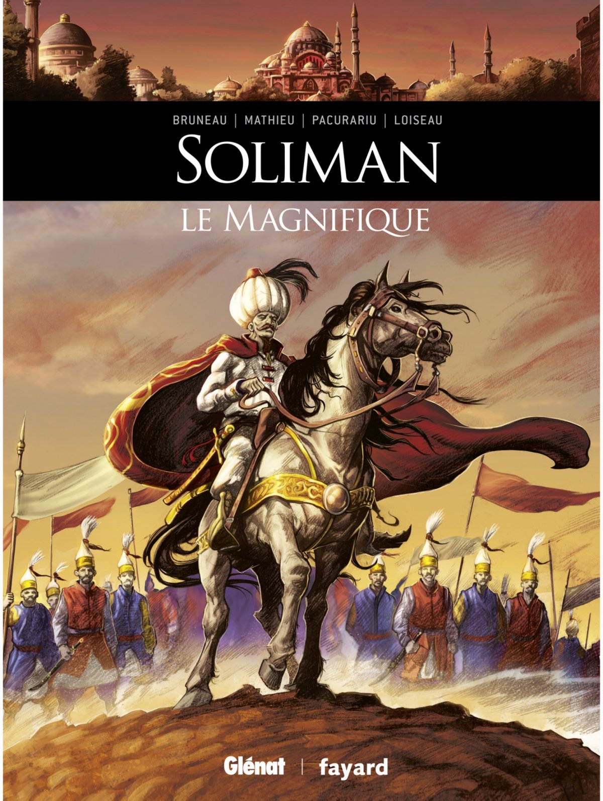 Soliman le Magnifique - Série Ils ont fait l'Histoire - 9782723495585