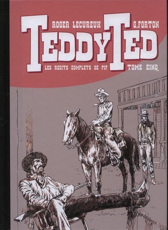 Récits complets de Pif 5 - Série Teddy Ted par Roger Lécureux et Gérald Forton - Couverture