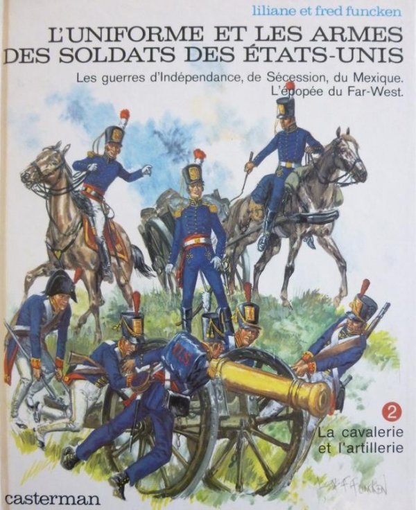 Guerres d'Indépendance, de Sécession, du Mexique. Lépopée du Far-West