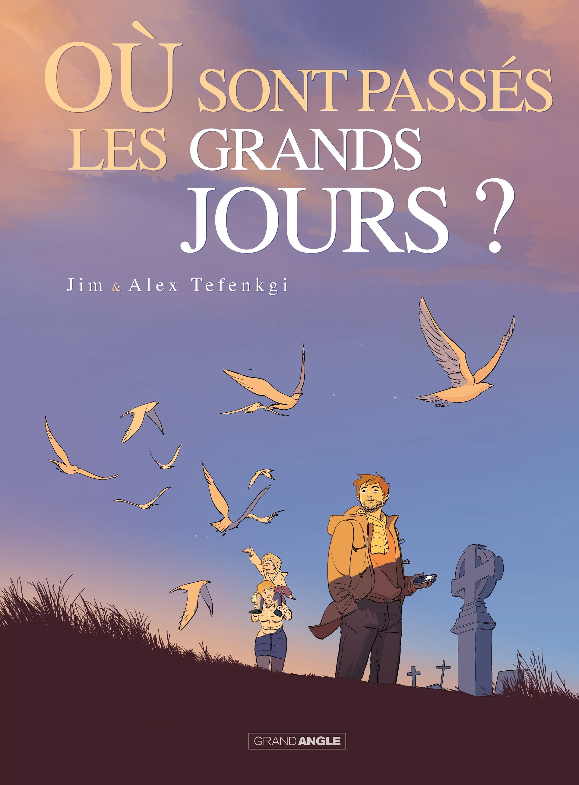 Où sont passés les grands jours ?