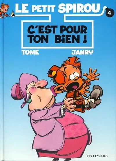 C'est pour ton bien ! - Série Petit Spirou (Le) - 9782800134147