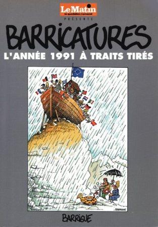 Année 1991 à traits tirés (L') - Série Barricatures par Barrigue - Couverture