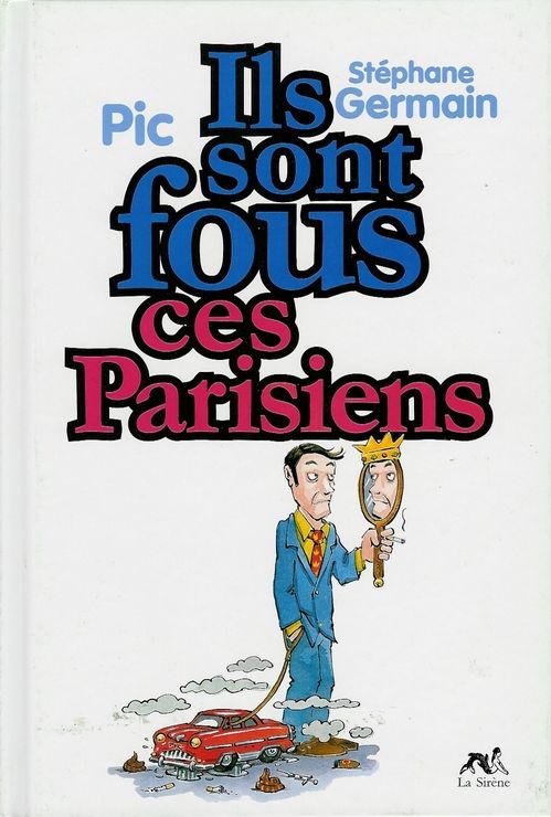 Ils sont fous ces Parisiens