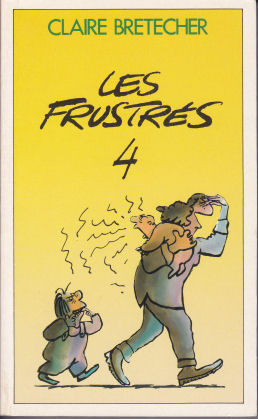 Frustrés (Les) 4 - Série Frustrés (Les) - 9782266019330