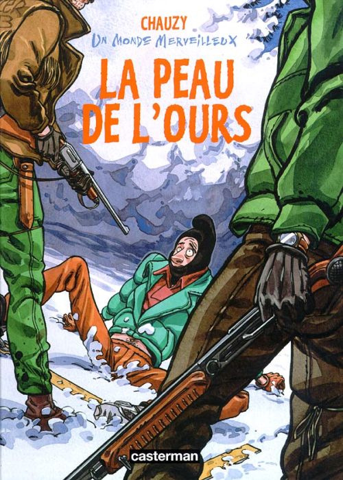 Peau de l'ours (La)