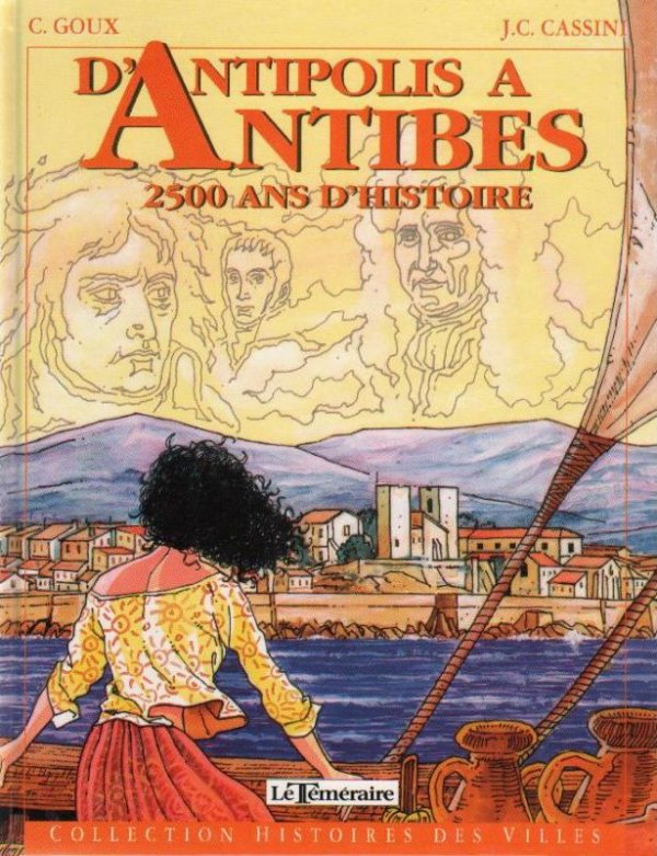 Antipolis à Antibes (D') - 2500 ans dhistoire