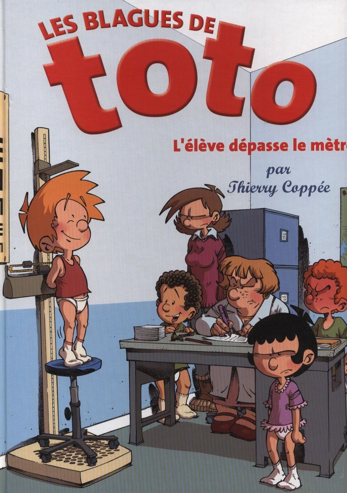 Elève dépasse le mètre (L') - Série Blagues de Toto (Les) - 9782298046618