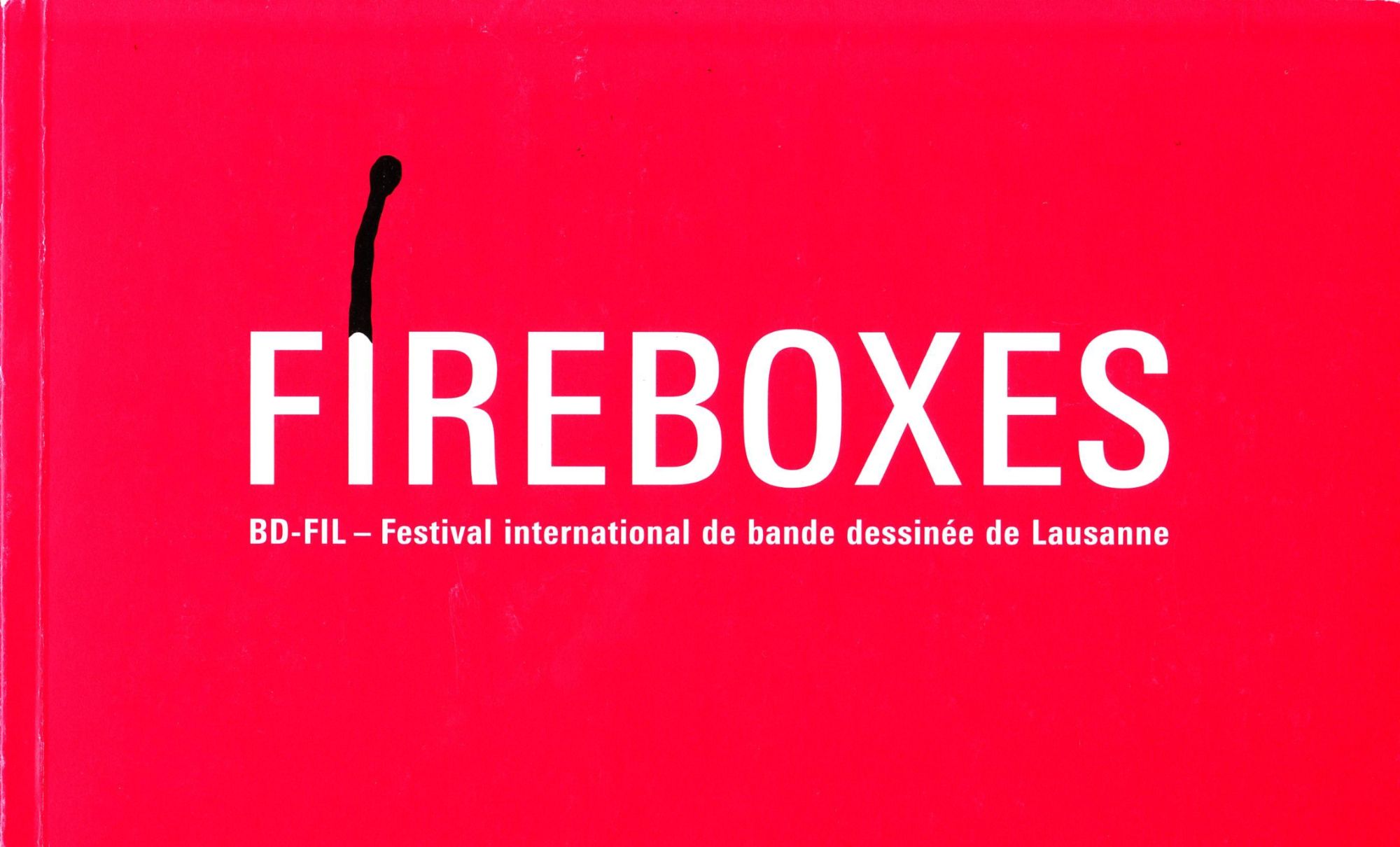 Fireboxes par Barbara Schrag, Melk Thalmann, Krum, Christian Calame, Peter Bäder, Haydé, Anaïs Blondet, Albertine, Yannis La Macchia, Nadia Raviscioni, Guillaume Long et Christophe Bertschy - Couverture