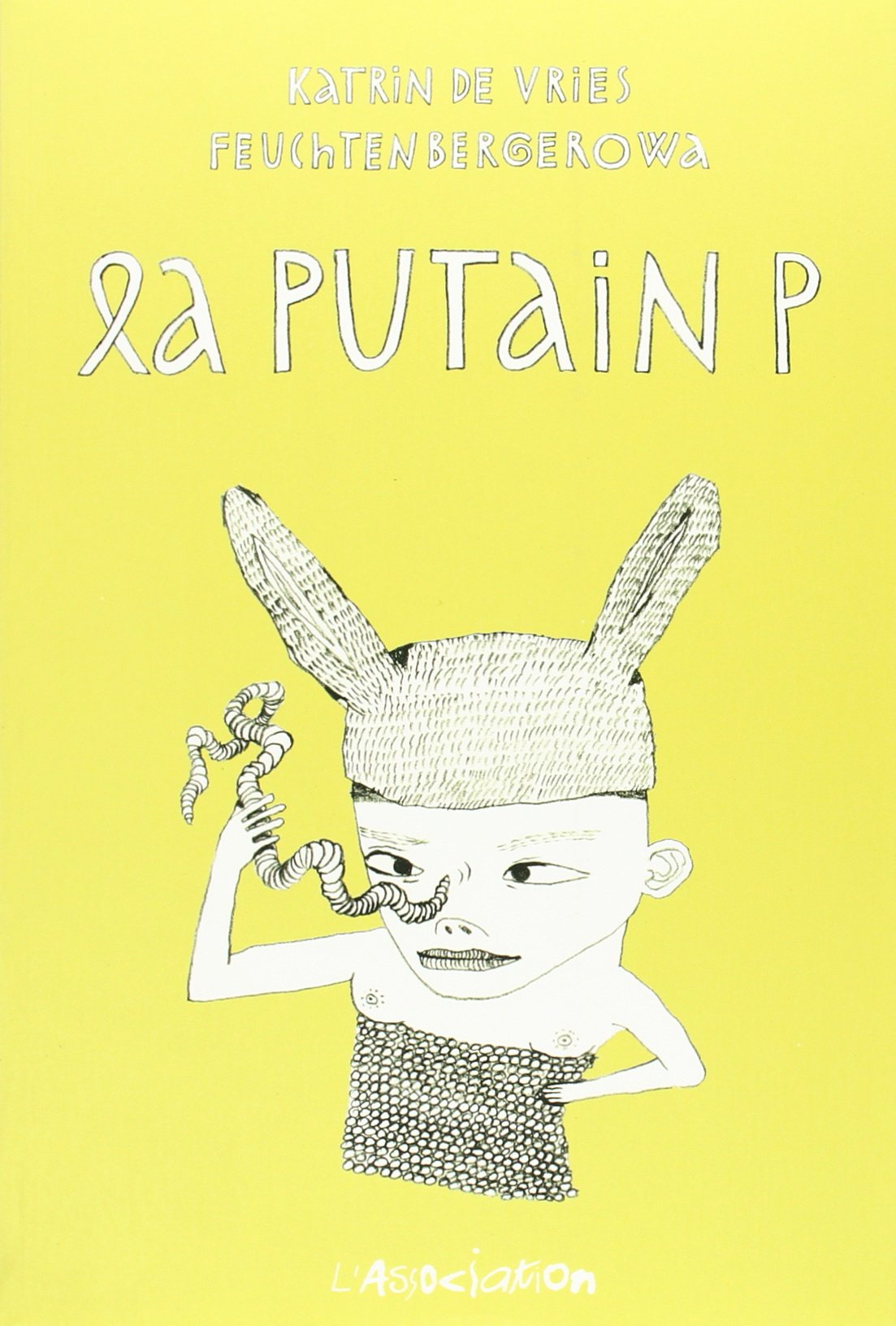 Putain P (La)
