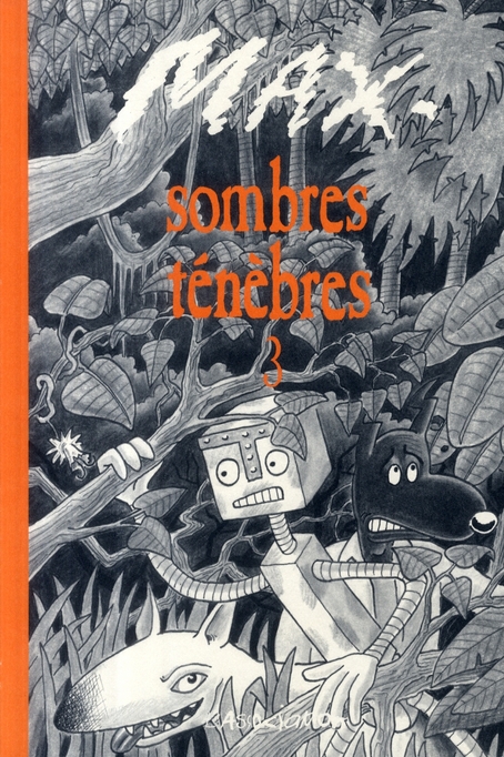 Sombres ténèbres 3