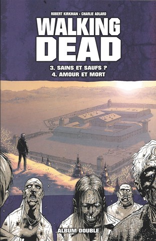 Walking Dead - Sains et saufs ? - Amour et mort - 9782298055955