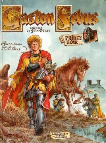 Gaston Fébus et le Prince Noir