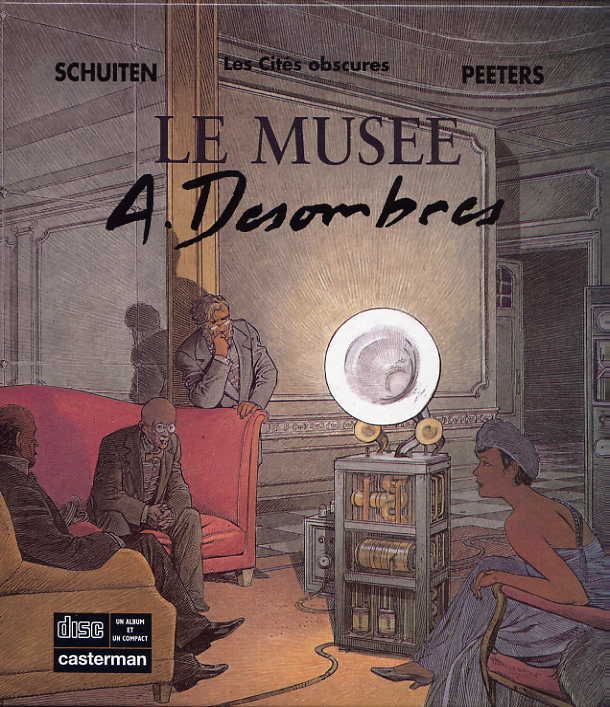 Musée A.Desombres (Le) - Série Cités Obscures (Les) par Benoît Peeters, Luc Schuiten et François Schuiten - Couverture