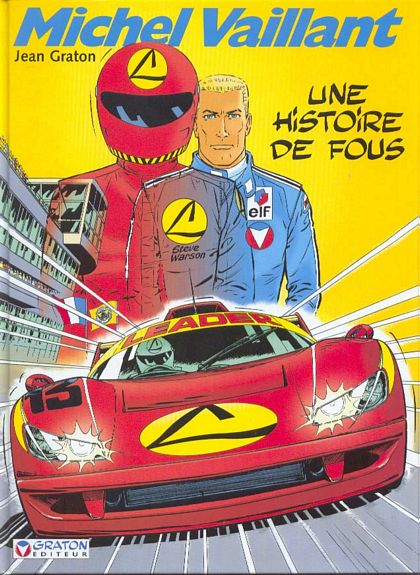 Histoire de fous (Une) - Série Michel Vaillant - 9782870980156