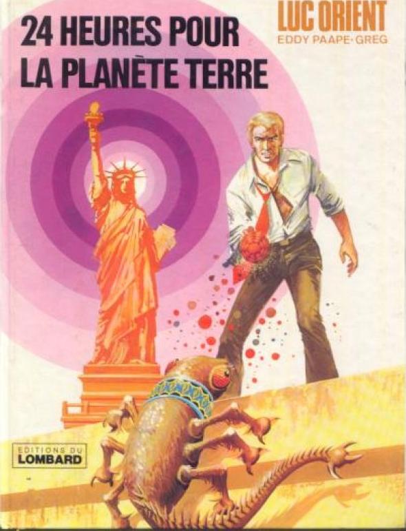 24 heures pour la planète Terre - Série Luc Orient
