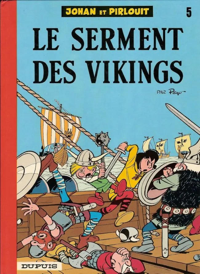 Serment des vikings (Le) - Série Johan et Pirlouit - 9782800100999