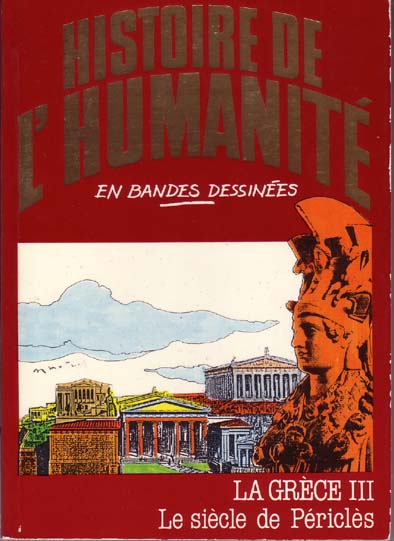 Grèce (La) III - Le siècle de Périclès - Série Histoire de l'humanité en bandes dessinées par Alberto Cabado et Eugenio Zoppi - Couverture