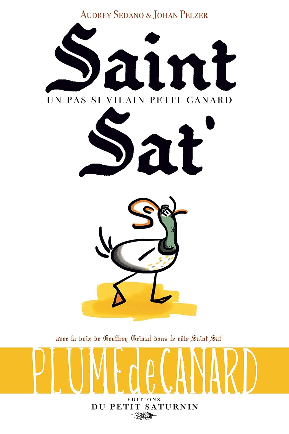 Pas si vilain petit canard (Un) - Série Saint Sat' - 9782955796764