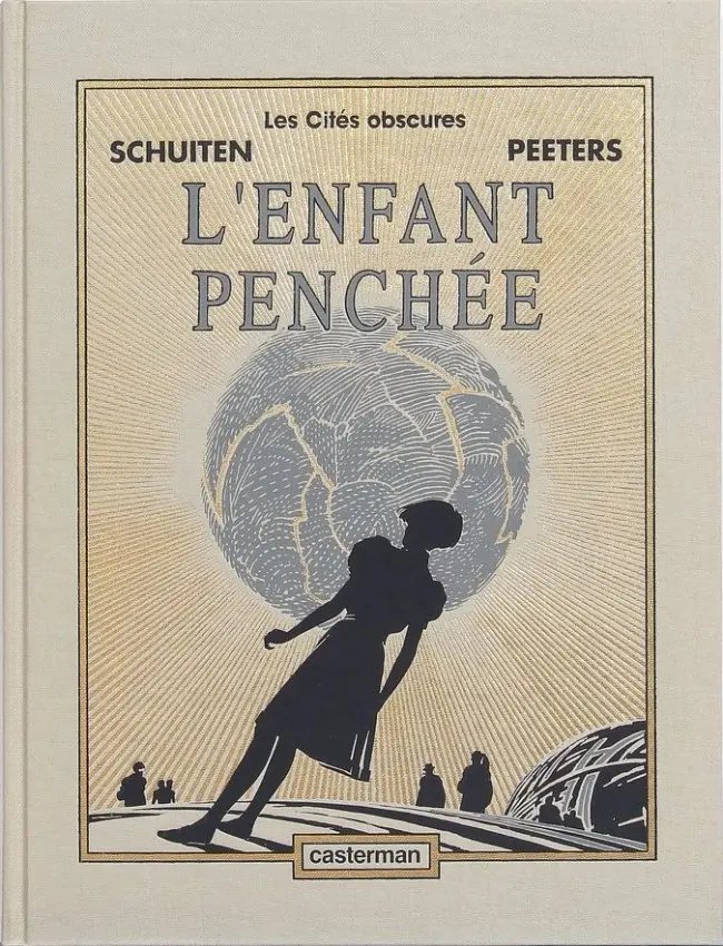Enfant penchée (L') - Série Cités Obscures (Les) - 9782203337107