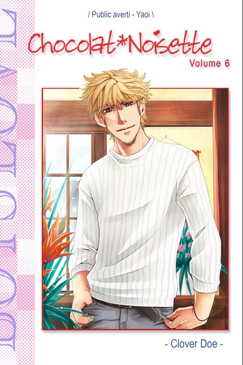 Chocolat*Noisette 6 - Série Chocolat*Noisette par Clover Doe - Couverture
