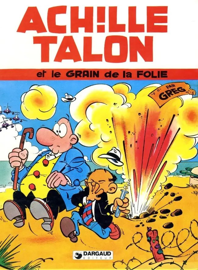 Achille Talon et le grain de la folie - Série Achille Talon - 9782205011913