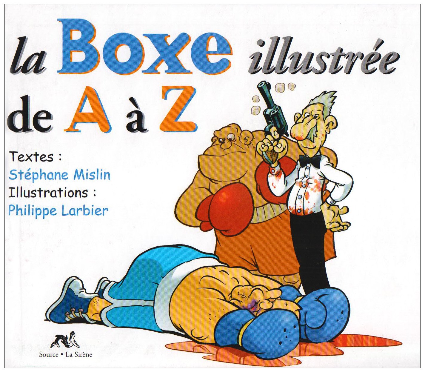 Boxe illustrée de A à Z (La)