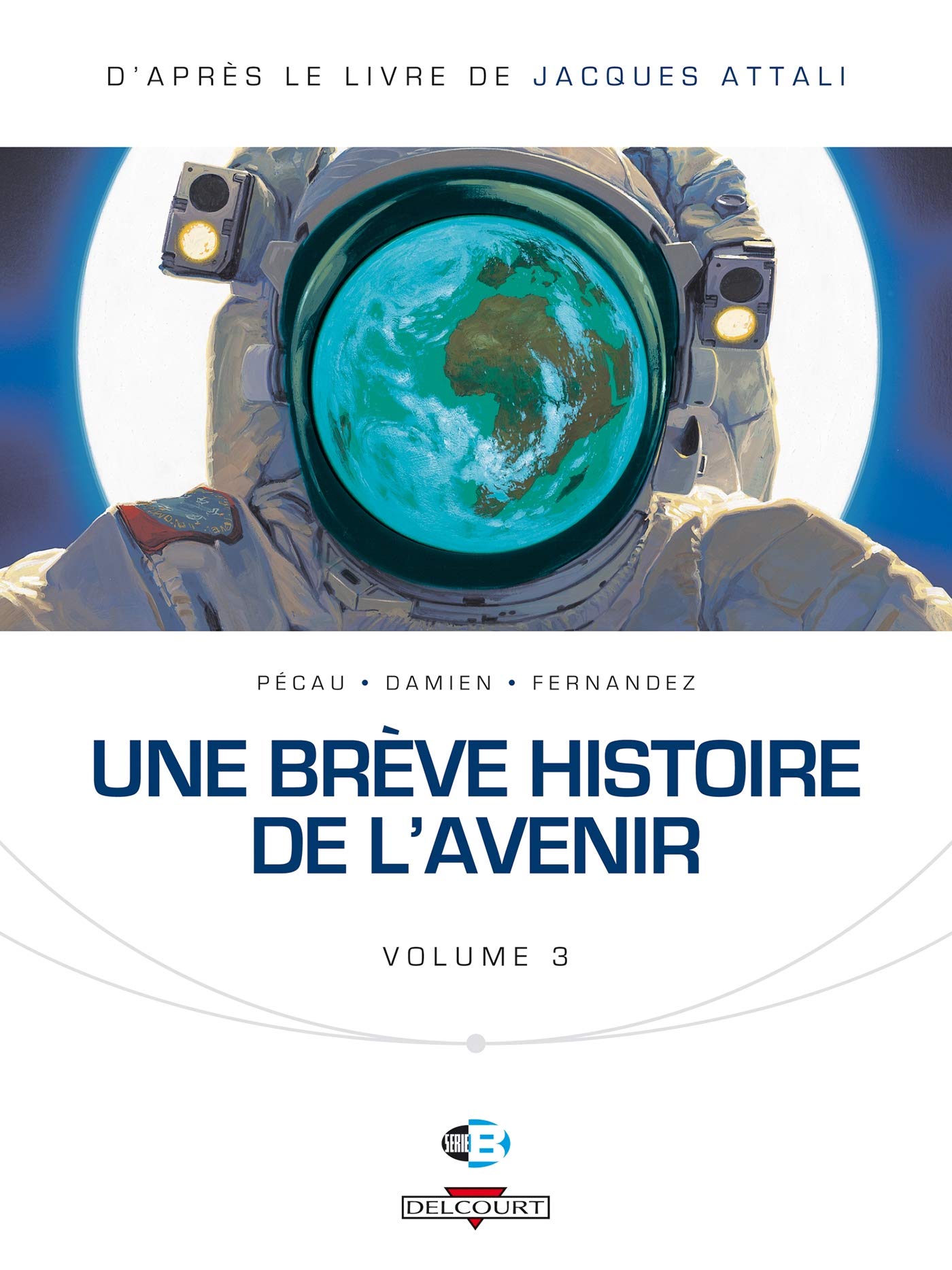 Brève histoire de l'avenir (Une) - Volume 3