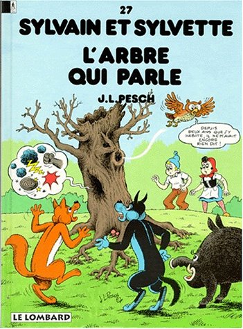 Arbre qui parle (L') - Série Sylvain et Sylvette - 9782803610716