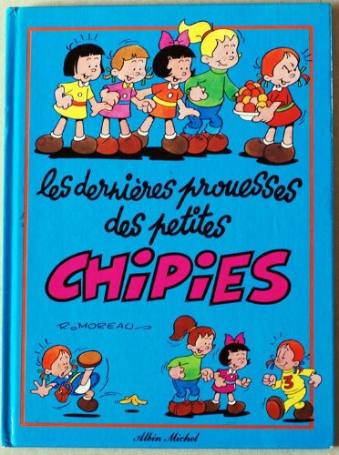 Dernières prouesses des Petites Chipies (Les)