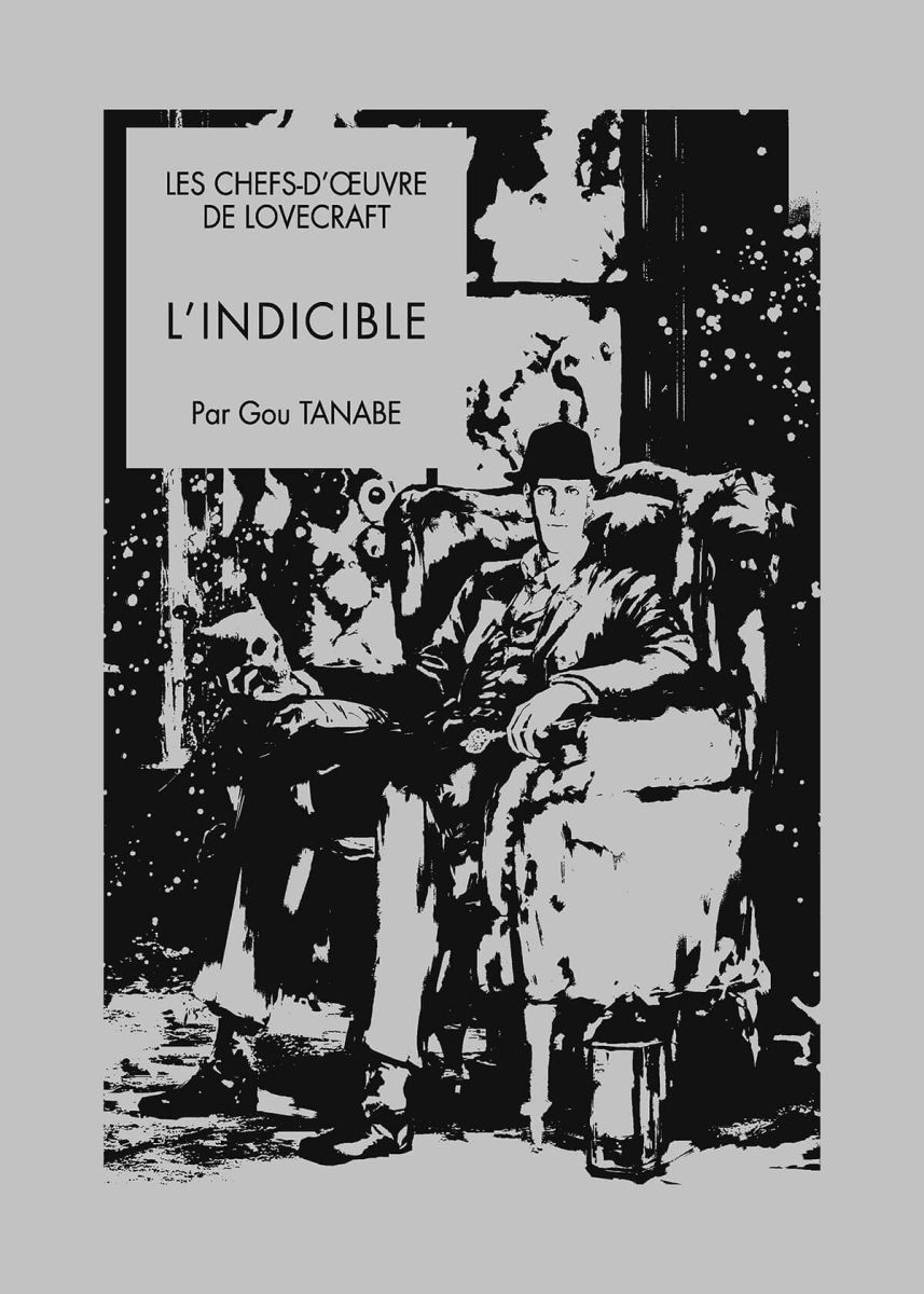 Indicible (L') - Série Chefs d'oeuvre de Lovecraft (Les) par Gou Tanabe et Howard Phillips Lovecraft - Couverture