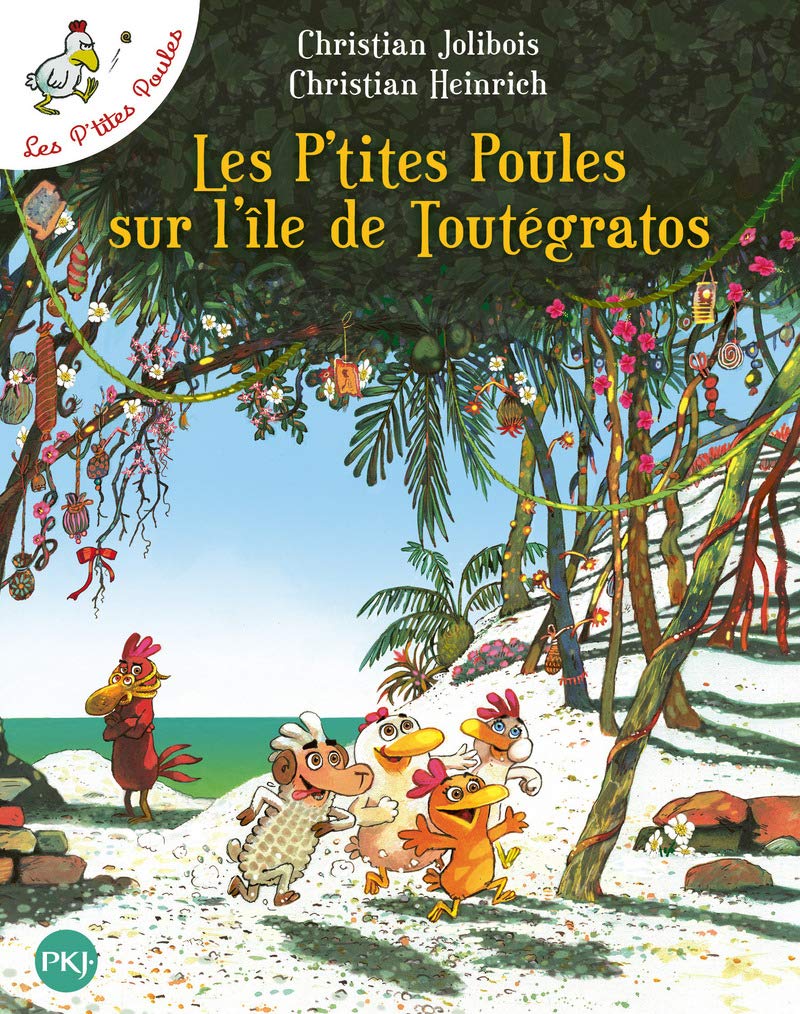 P'tites Poules sur l'île de Toutégratos (Les) - Série P'tites Poules (Les) par Christian Jolibois et Christian Heinrich - Couverture