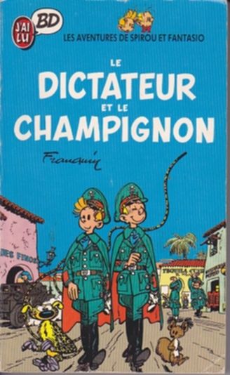 Dictateur et le champignon (Le) - Série Spirou et Fantasio - 9782277331551