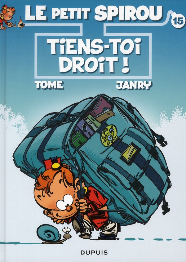 Tiens-toi droit ! - Série Petit Spirou (Le) par Tome et Janry - Couverture