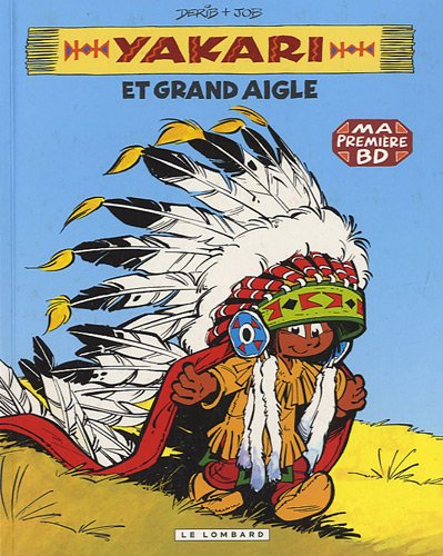 Yakari et Grand Aigle - Série Yakari - 9782803627233