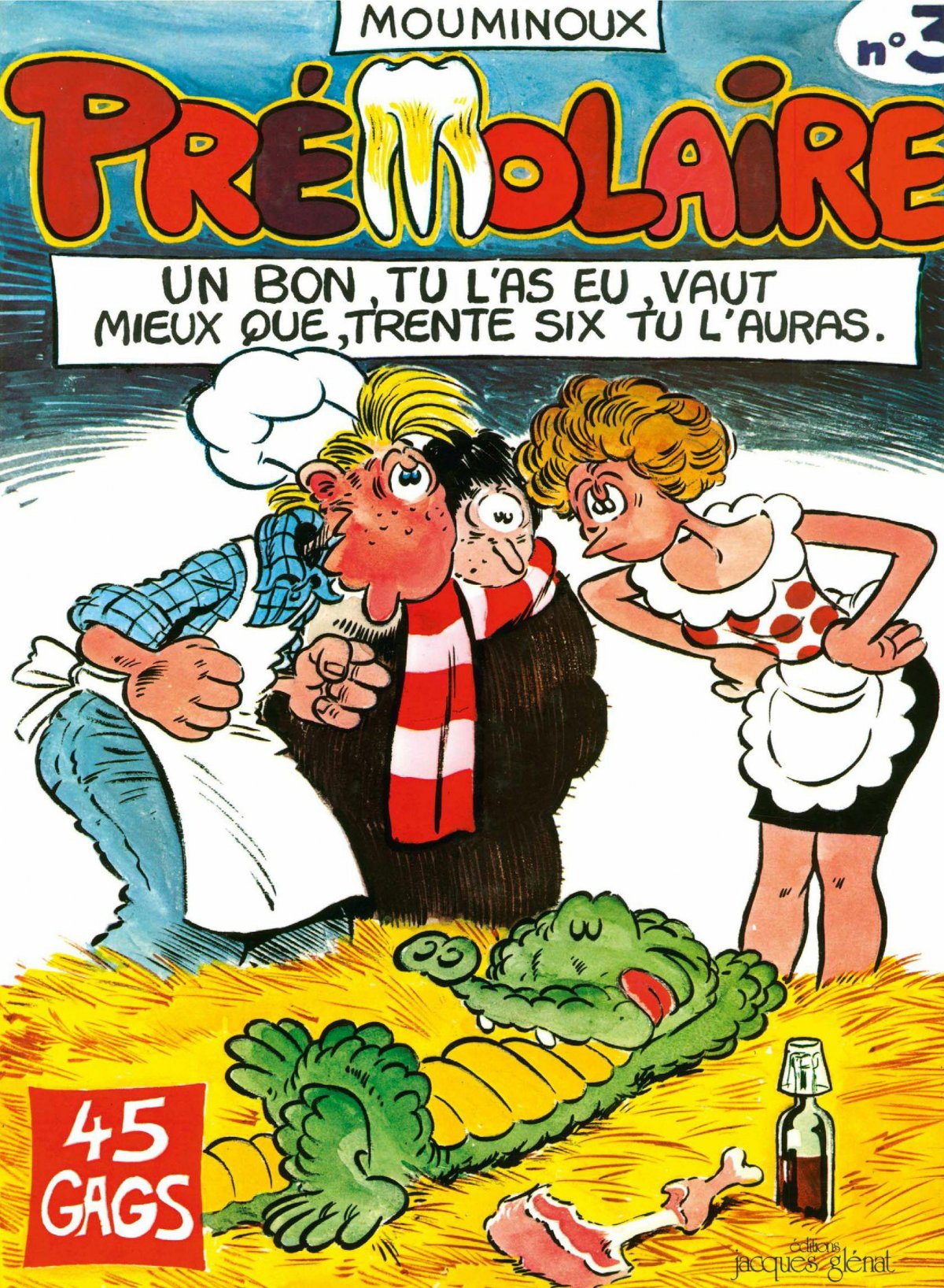 Un bon, tu l'as eu, vaut mieux que, trente six tu l'auras