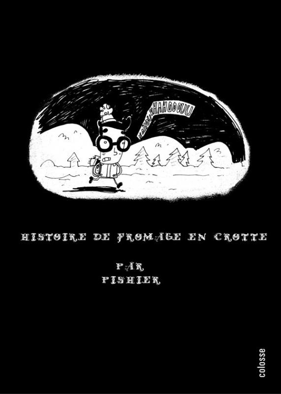 Histoire de fromage en crotte par PisHier - Couverture