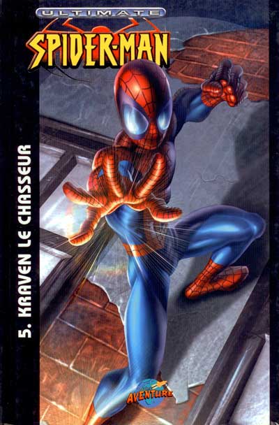 Kraven le chasseur - Série Ultimate Spider-Man (Presses Aventure) par Mark Bagley - Couverture