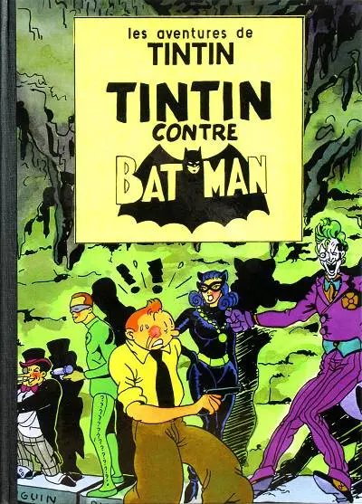 Tintin contre Batman - Série Tintin - Pastiches, parodies et pirates par Hergi - Couverture
