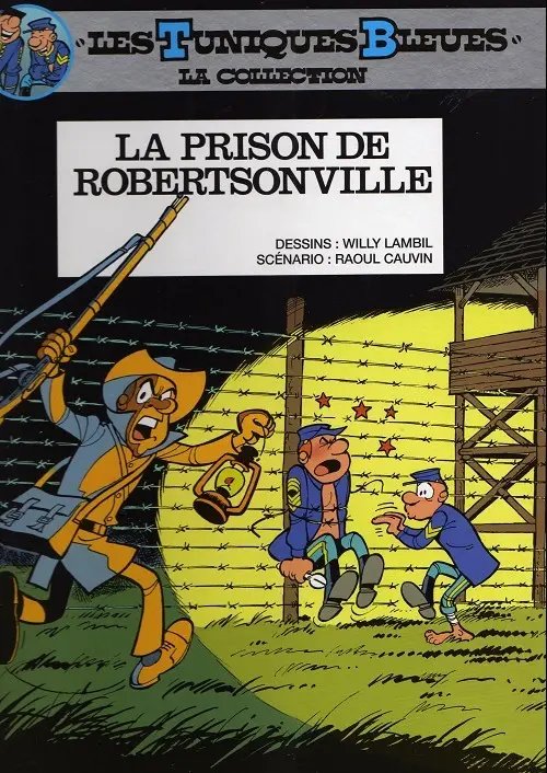 Prison de Robertsonville (La) - Série Tuniques Bleues (Les) - 9782800108636