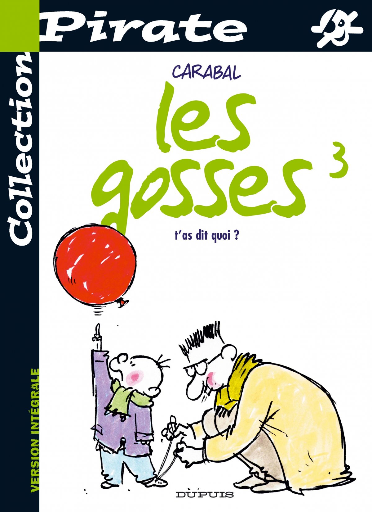 T'as dit quoi ? - Série Gosses (Les) - 9782800135670