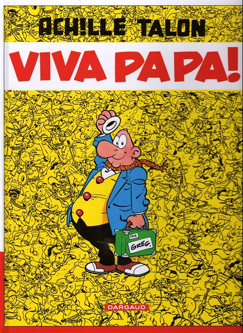 Viva Papa ! - Série Achille Talon par Michel Greg - Couverture