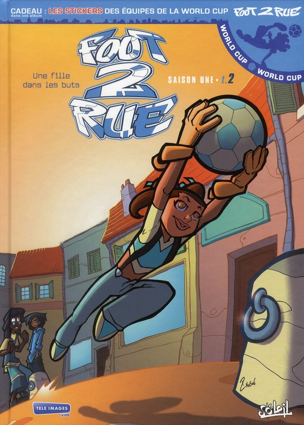 Fille dans les buts (Une) - Série Foot 2 Rue - 9782302011694