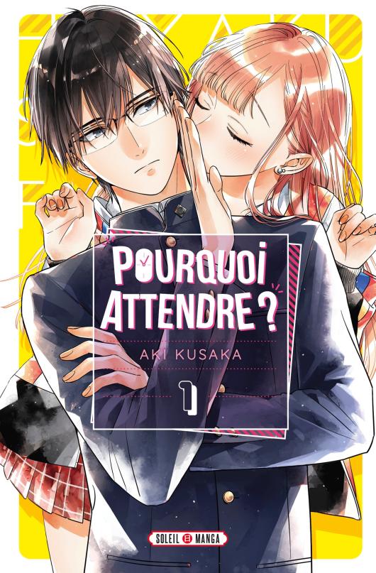 Série Pourquoi Attendre ?