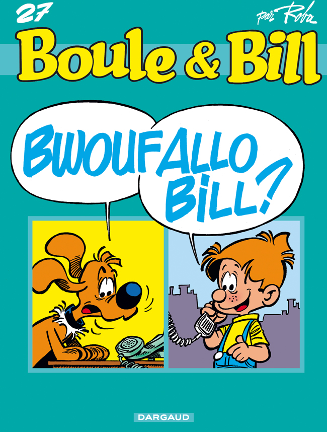 Bwoufallo Bill ? - Série Boule & Bill - 9782871293903
