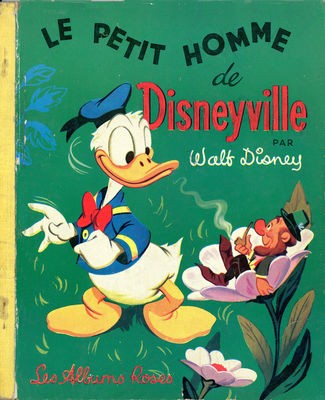 Petit homme de Disneyville (Le) - Série Collection Les Albums Roses par Collectif Disney - Couverture